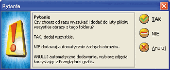 Rys. 3. W tym oknie klikamy TAK, jeśli chcemy „wrzucić” do galerii wszystkie obrazki z wybranego katalogu 